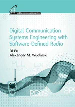 Digital Communication Systems Engineering with Software-Defined Radio