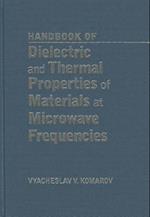 Handbook on Dielectric and Thermal Properties of Materials at Microwave Frequencies