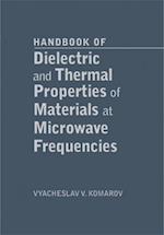 Handbook of Dielectric and Thermal Properties of Materials at Microwave Frequencies