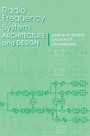 Radio Frequency System Architecture and Design