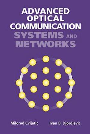 Advanced Optical Communication Systems and Networks
