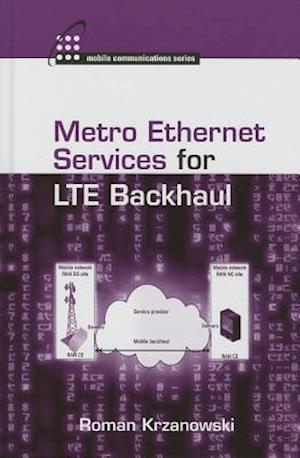 Metro Ethernet Services for LTE Backhaul