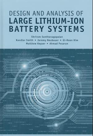 Design and Analysis of Large Lithium-Ion Battery Systems