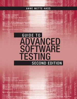 Guide to Advanced Software Testing, Second Edition