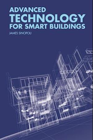 Advanced Technology for Smart Buildings