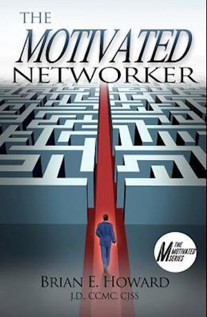 The Motivated Networker
