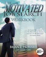 The Motivated Job Search Workbook