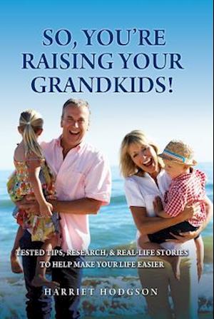 So, You're Raising Your Grandkids