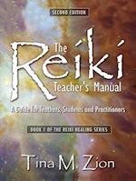 The Reiki Teacher's Manual - Second Edition