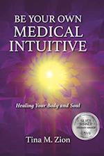 Be Your Own Medical Intuitive, Volume 3