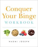 Conquer Your Binge Workbook