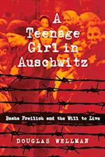A Teenage Girl in Auschwitz