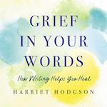 Grief in Your Words