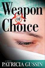 Weapon of Choice: A Laura Nelson Thriller 