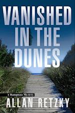Vanished In The Dunes: A Hamptons Mystery 