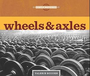 Wheels & Axles