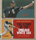 The Story of the Chicago White Sox
