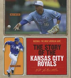 The Story of the Kansas City Royals