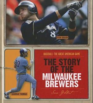 The Story of the Milwaukee Brewers