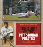The Story of the Pittsburgh Pirates