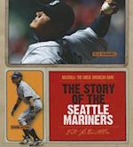 The Story of the Seattle Mariners