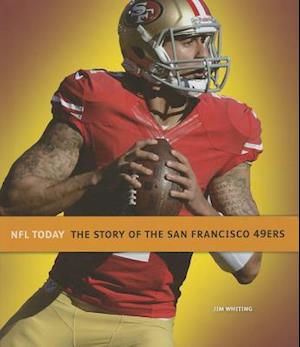 The Story of the San Francisco 49ers