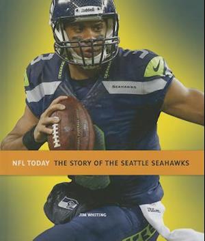 The Story of the Seattle Seahawks