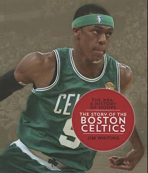 The Story of the Boston Celtics