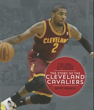 The Story of the Cleveland Cavaliers