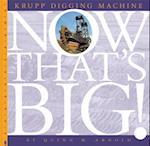 Krupp Digging Machine