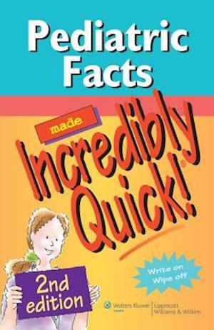 Pediatric Facts Made Incredibly Quick!