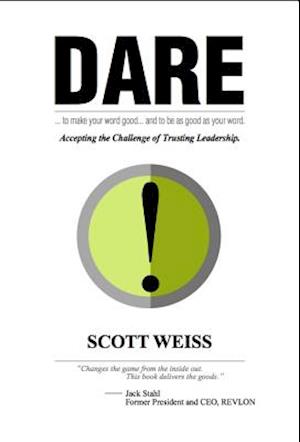 Dare: Accepting the Challenge of Trusting Leadership