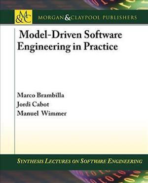 Model-Driven Software Engineering in Practice