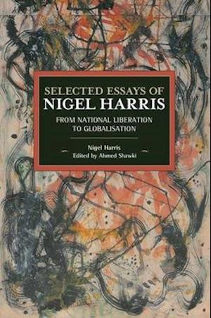 Selected Essays Of Nigel Harris