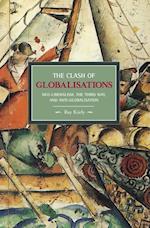 Clash Of Globalizations, The: Neo-liberalism, The Third Way And Anti-globalization