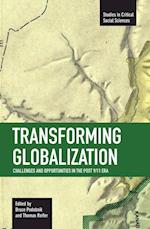 Transforming Globalization: Challenges And Oppotunities In The Post 9/11 Era