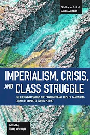 Imperialism, Crisis And Class Struggle: The Enduring Veriti