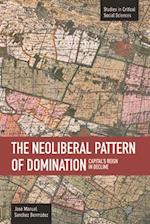 Neoliberal Pattern Of Domination: Capital's Reign In Decline