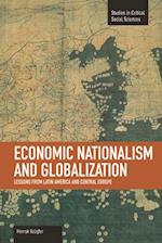 Economic Nationalism And Globalization: Lessons From Latin America And Central Europe