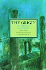 Origin Of Capitalism In England 1400 - 1600 The