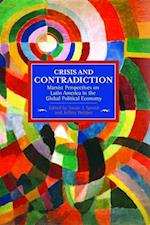 Crisis And Contradiction: Marxist Perspectives On Latin America In The Global Political Economy