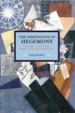 Dimensions Of Hegemony, The: Language, Culture And Politics In Revolutionary Russia