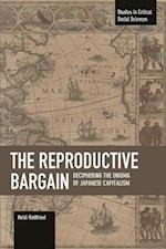 The Reproductive Bargain: Deciphering The Enigma Of Japanese Capitalism