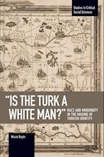 'is The Turk A White Man?'