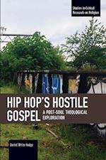 Hip Hop's Hostile Gospel