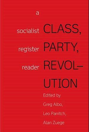 Class, Party, Revolution