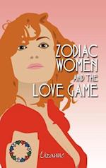 Zodiac Women and the Love Game