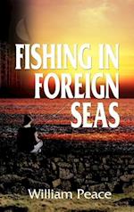 Fishing in Foreign Seas