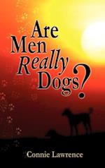 Are Men Really Dogs?
