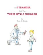 The Stranger and the Three Little Children 